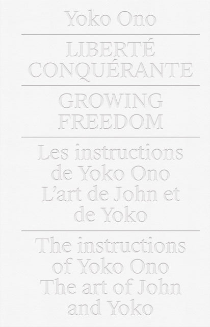 Yoko Ono: Growing Freedom