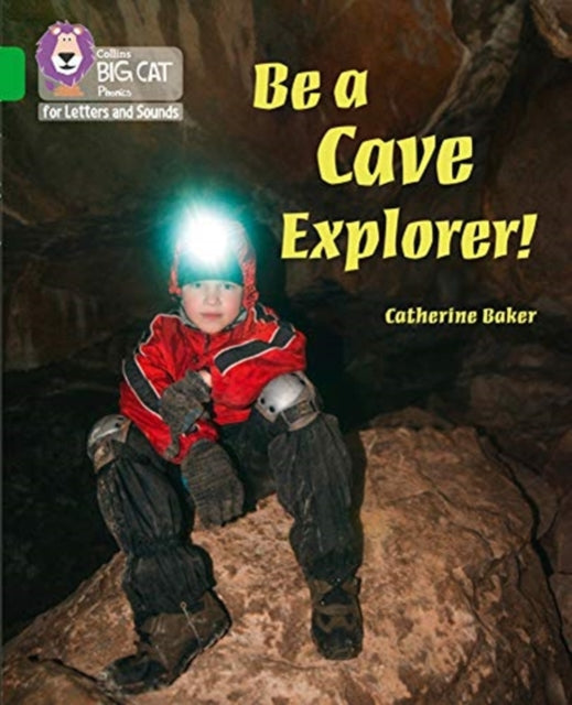 Be a Cave Explorer: Band 05/Green