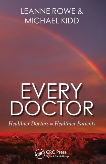 Every Doctor: Healthier Doctors = Healthier Patients