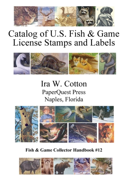 Catalog of U.S. Fish & Game License Stamps and Labels