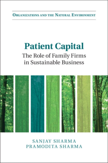 Patient Capital: The Role of Family Firms in Sustainable Business