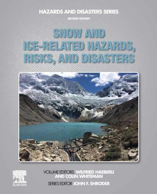 Snow and Ice-Related Hazards, Risks, and Disasters