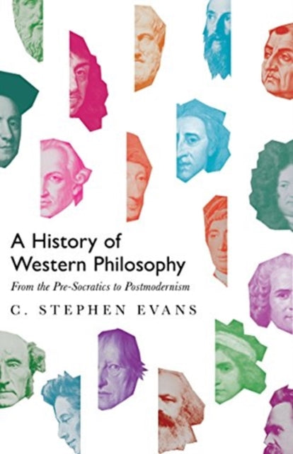 History of Western Philosophy: From the Pre-Socratics to Postmodernism