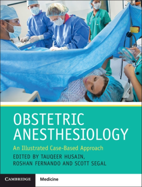 Obstetric Anesthesiology: An Illustrated Case-Based Approach