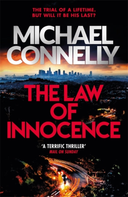 Law of Innocence: The Brand New Lincoln Lawyer Thriller