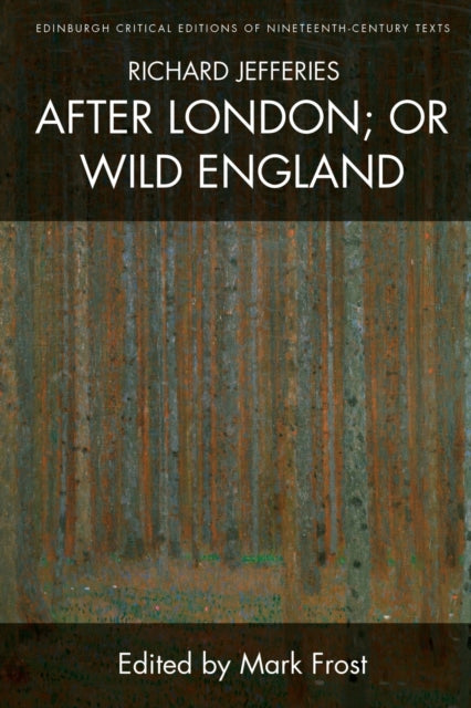 Richard Jefferies, After London; or Wild England