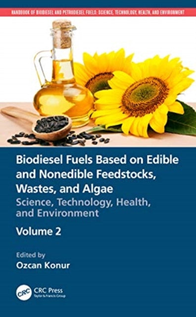 Biodiesel Fuels Based on Edible and Nonedible Feedstocks, Wastes, and Algae: Science, Technology