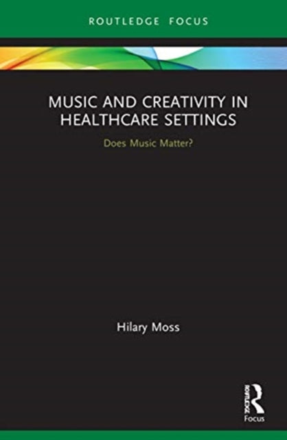 Music and Creativity in Healthcare Settings: Does Music Matter?