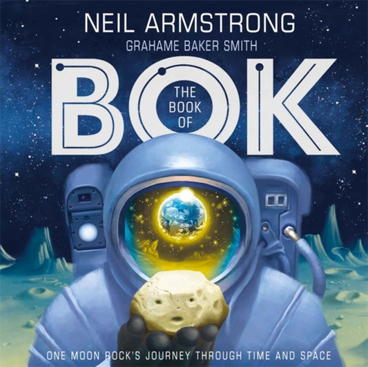 Book of Bok: One Moon Rock's Journey Through Time and Space