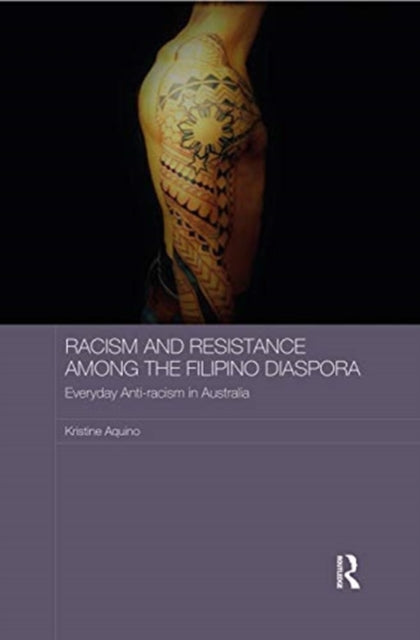 Racism and Resistance among the Filipino Diaspora: Everyday Anti-racism in Australia