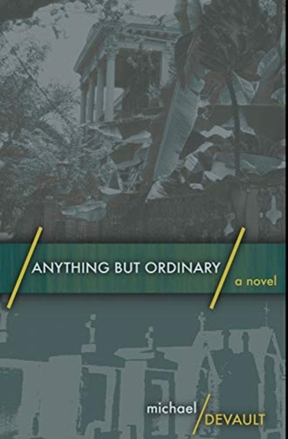 Anything But Ordinary: Premium Hardcover Edition