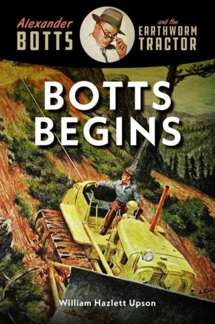 Botts Begins: Alexander Botts and the Earthworm Caterpillar