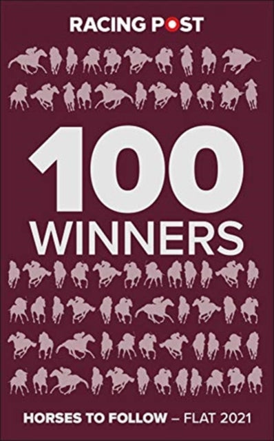 100 Winners: Horses to Follow Flat 2021
