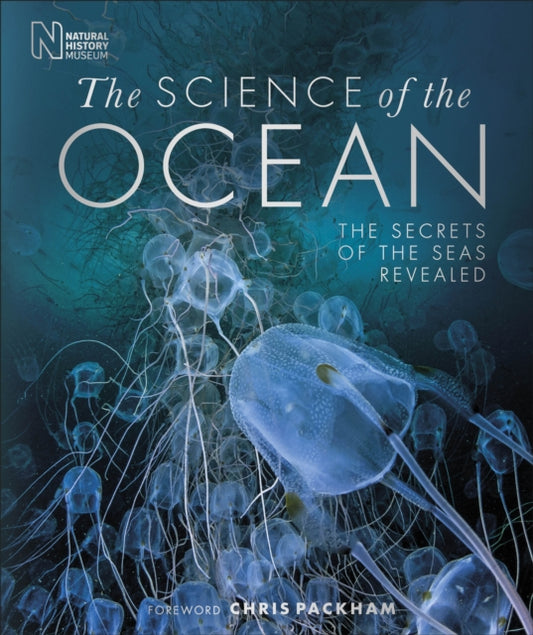 Science of the Ocean: The Secrets of the Seas Revealed