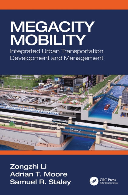 Megacity Mobility: Integrated Urban Transportation Development and Management