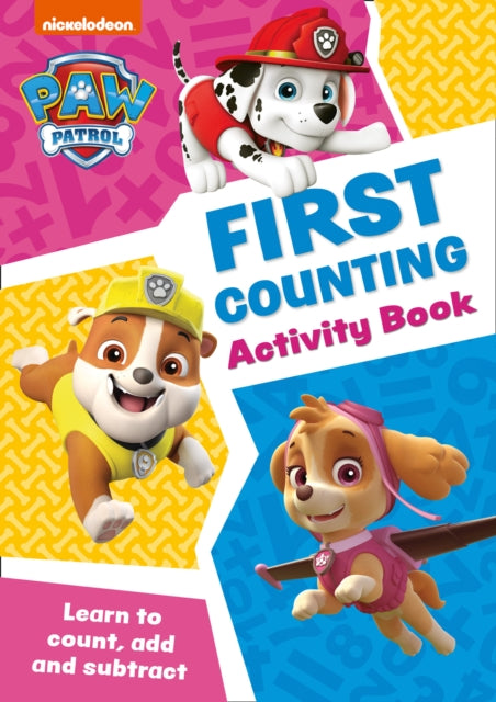 PAW Patrol First Counting Activity Book: Get Ready for School with Paw Patrol