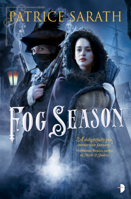 Fog Season: A TALE OF PORT SAINT FREY