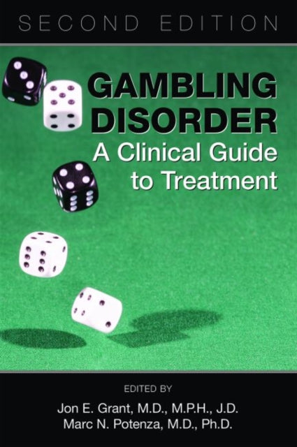 Gambling Disorder: A Clinical Guide to Treatment