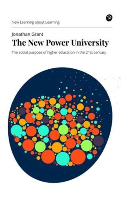 New Power University: The social purpose of higher education in the 21st century
