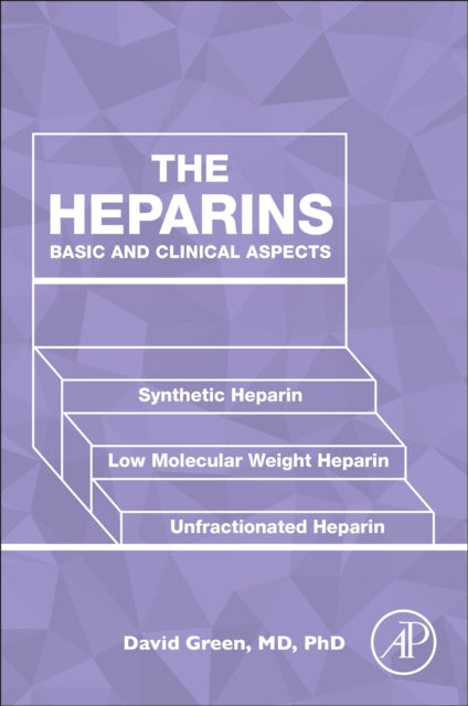 Heparins: Basic and Clinical Aspects