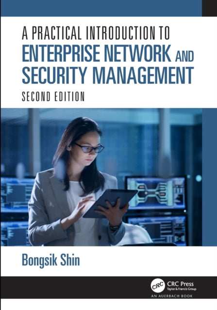 Practical Introduction to Enterprise Network and Security Management
