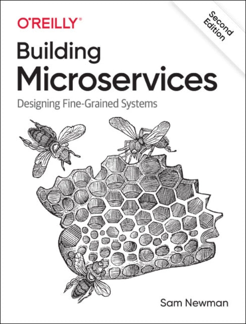 Building Microservices: Designing Fine-Grained Systems