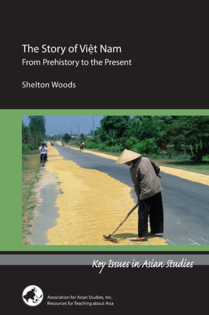 Story of Viet Nam - From Prehistory to the Present