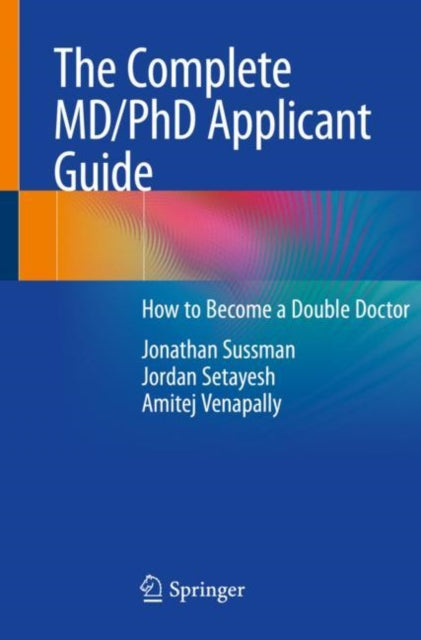 Complete MD/PhD Applicant Guide: How to Become a Double Doctor