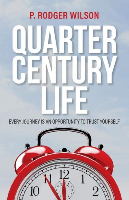 Quarter Century Life: Every Journey is an Opportunity to Trust Yourself