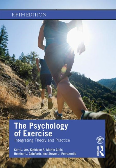 Psychology of Exercise: Integrating Theory and Practice