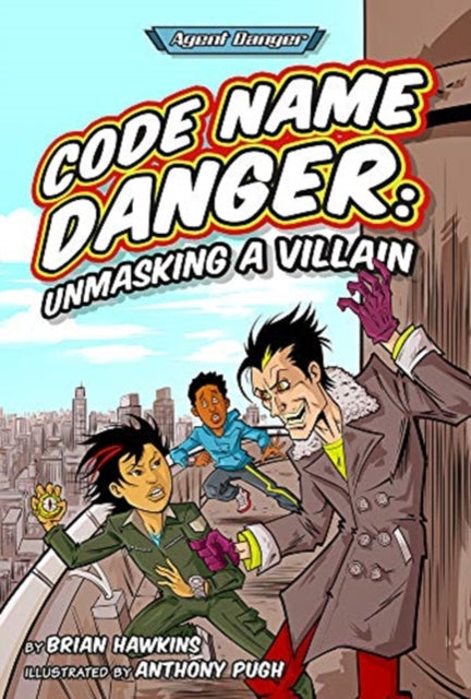 Code Name Danger: Unmasking a Villain