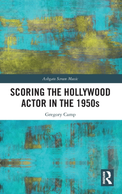 Scoring the Hollywood Actor in the 1950s