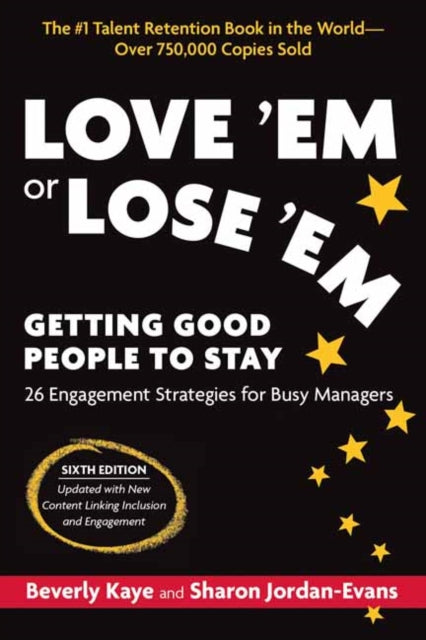 Love 'Em or Lose 'Em: Getting Good People to Stay