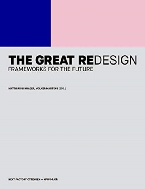 Great Redesign: Frameworks for the Future