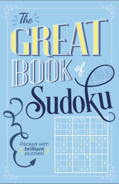 Great Book of Sudoku: Packed with over 900 brilliant puzzles!