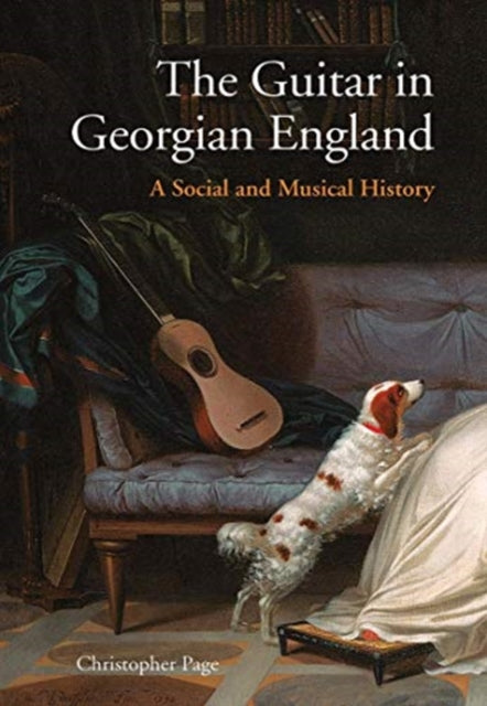 Guitar in Georgian England: A Social and Musical History