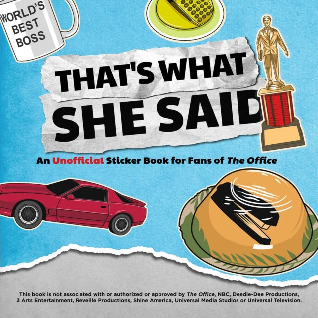 That's What She Said: An Unofficial Sticker Book for Fans of The Office