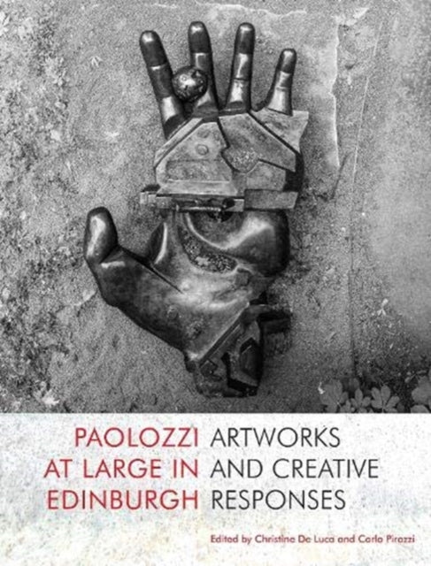 Paolozzi at Large in Edinburgh