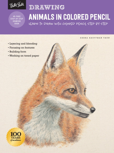 Drawing: Animals in Colored Pencil: Learn to draw with colored pencil step by step