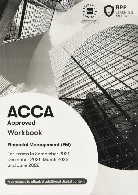 ACCA Financial Management: Workbook