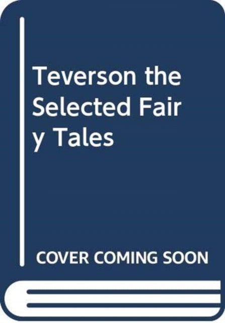 Selected Children's Fictions, Folk Tales and Fairy Tales of Andrew Lang