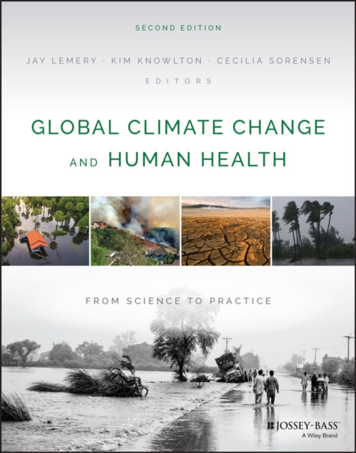 Global Climate Change and Human Health: From Science to Practice