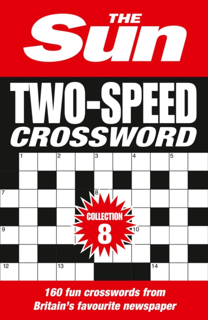 Sun Two-Speed Crossword Collection 8: 160 Two-in-One Cryptic and Coffee Time Crosswords