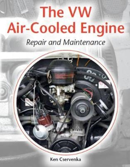 VW Air-Cooled Engine: Repair and Maintenance