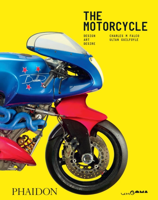 Motorcycle: Design, Art, Desire