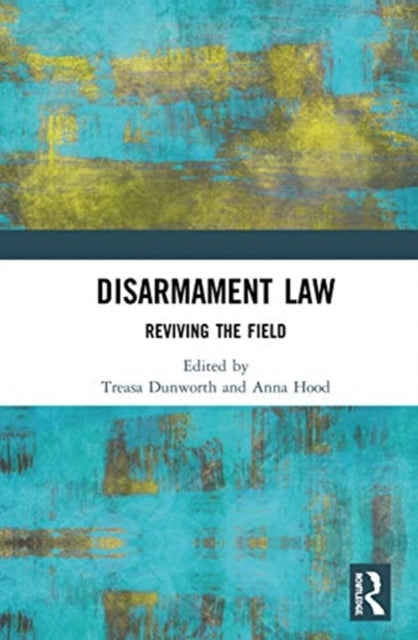 Disarmament Law: Reviving the Field