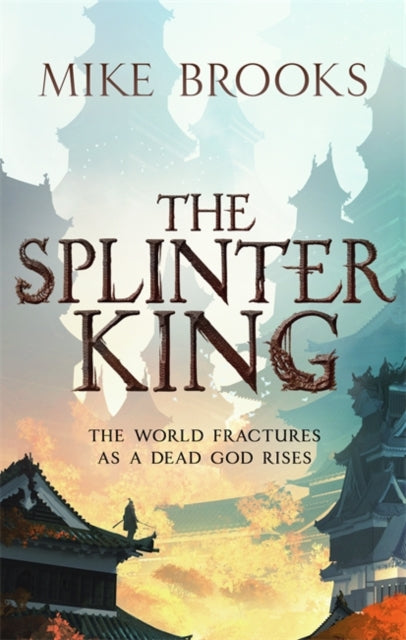 Splinter King: The God-King Chronicles, Book 2