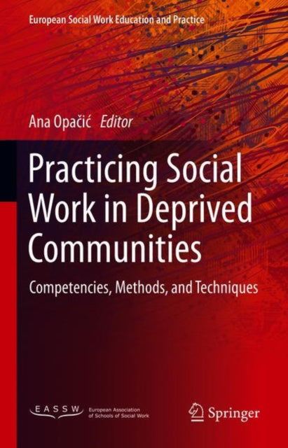 Practicing Social Work in Deprived Communities: Competencies, Methods, and Techniques