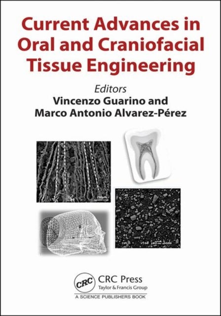 Current Advances in Oral and Craniofacial Tissue Engineering