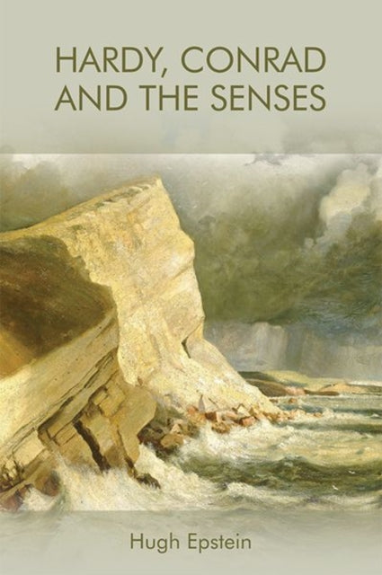 Hardy, Conrad and the Senses